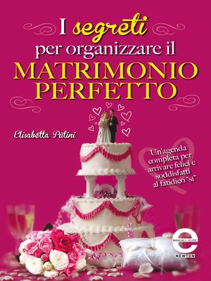 cover image of I segreti per organizzare il matrimonio perfetto